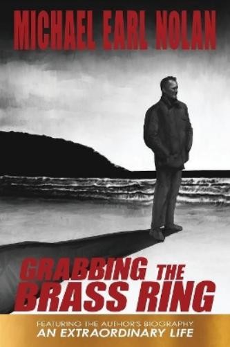 Michael Earl Nolan Jean Grabbing the Brass Ring & an Ex (Paperback) (UK IMPORT)