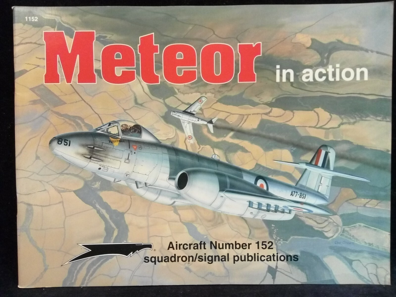 Meteor F 1 3 4 In Action Aircraft Number # 152 1995 Squadron / Signal 1152 RAF