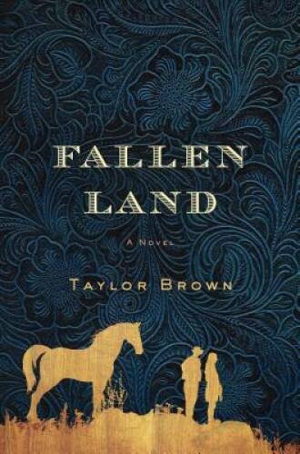 Fallen Land: A Novel – Hardcover By Brown, Taylor – VERY GOOD