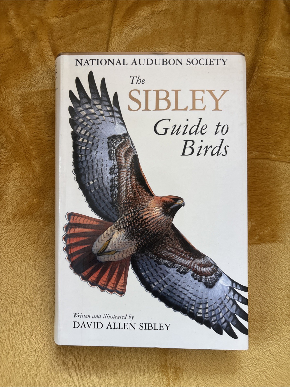 SIGNED: The Sibley Guide to Birds, David Allen Sibley, 1st Edition, Flexcover