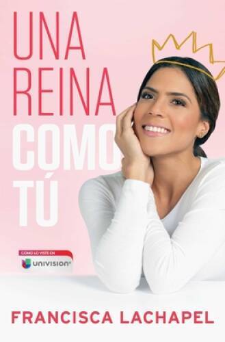 Una reina como tÃº (Atria Espanol) (Spanish Edition) – Paperback – GOOD
