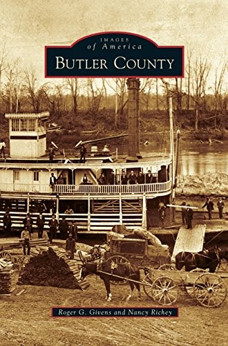 BUTLER COUNTY By Roger G Givens & Nancy Richey – Hardcover **BRAND NEW**