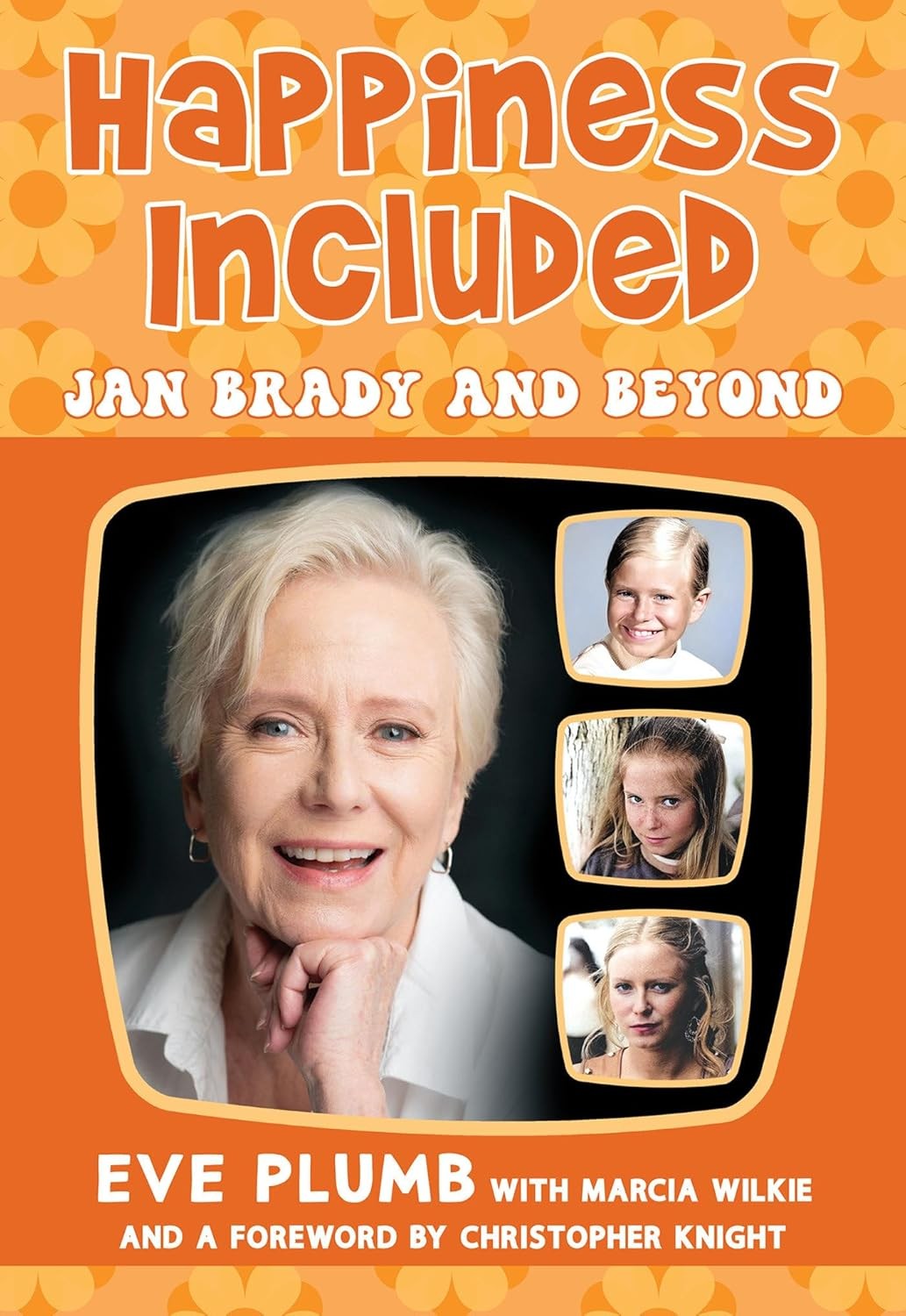 Happiness Included: Jan Brady and Beyond Hardcover by Plumb, Eve