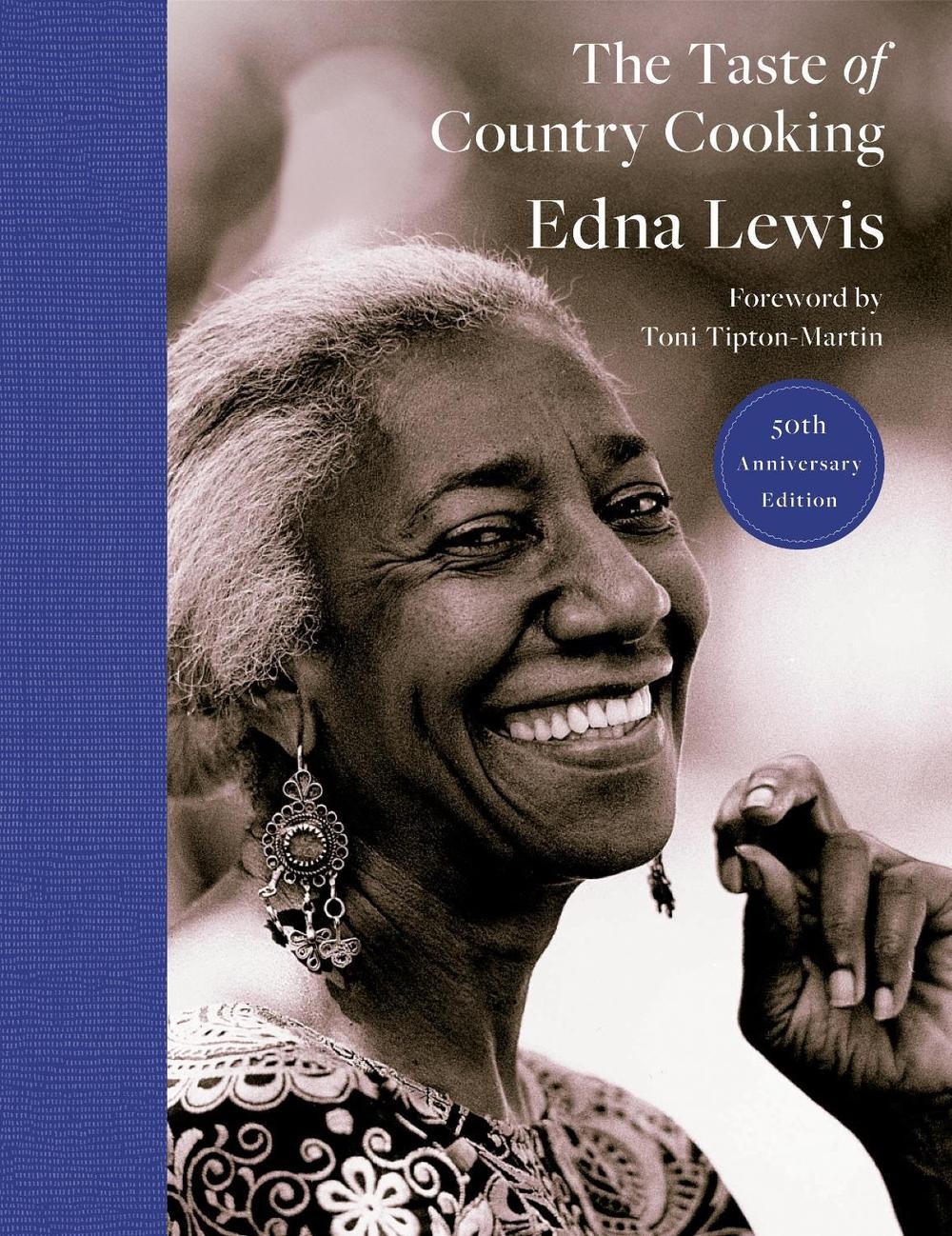The Taste of Country Cooking: 50th Anniversary Edition: A Cookbook by Edna Lewis