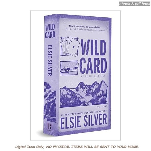 Wild Card (Deluxe Edition) (Rose Hill, 4), Elsie Silver 2026
