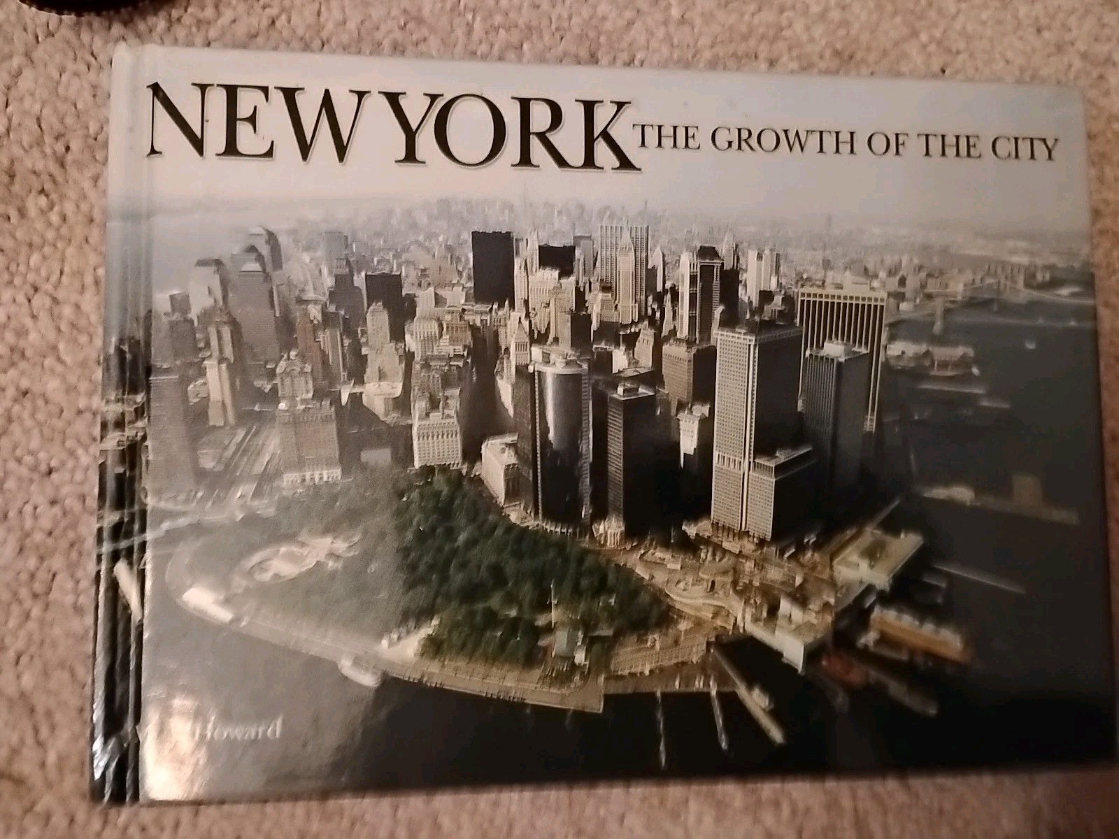 NEW YORK: THE GROWTH OF THE CITY (GROWTH OF THE By M. J. Howard – Hardcover NEW