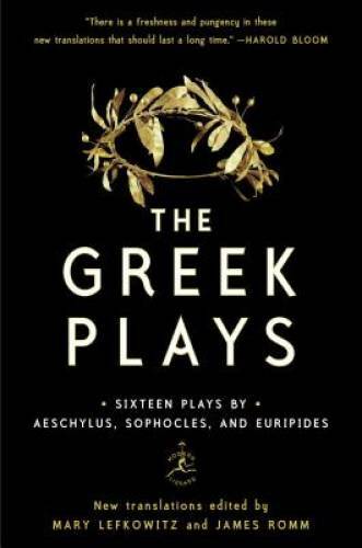 The Greek Plays: Sixteen Plays by Aeschylus, Sophocles, and Euripide – VERY GOOD