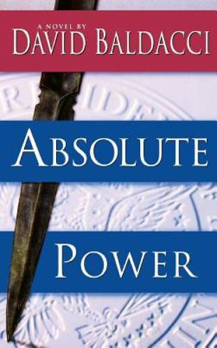 Absolute Power – Hardcover By Baldacci, David – GOOD