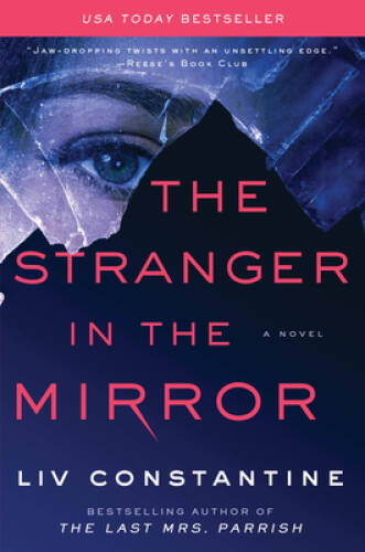 The Stranger in the Mirror: A Novel – Paperback By Constantine, Liv – VERY GOOD