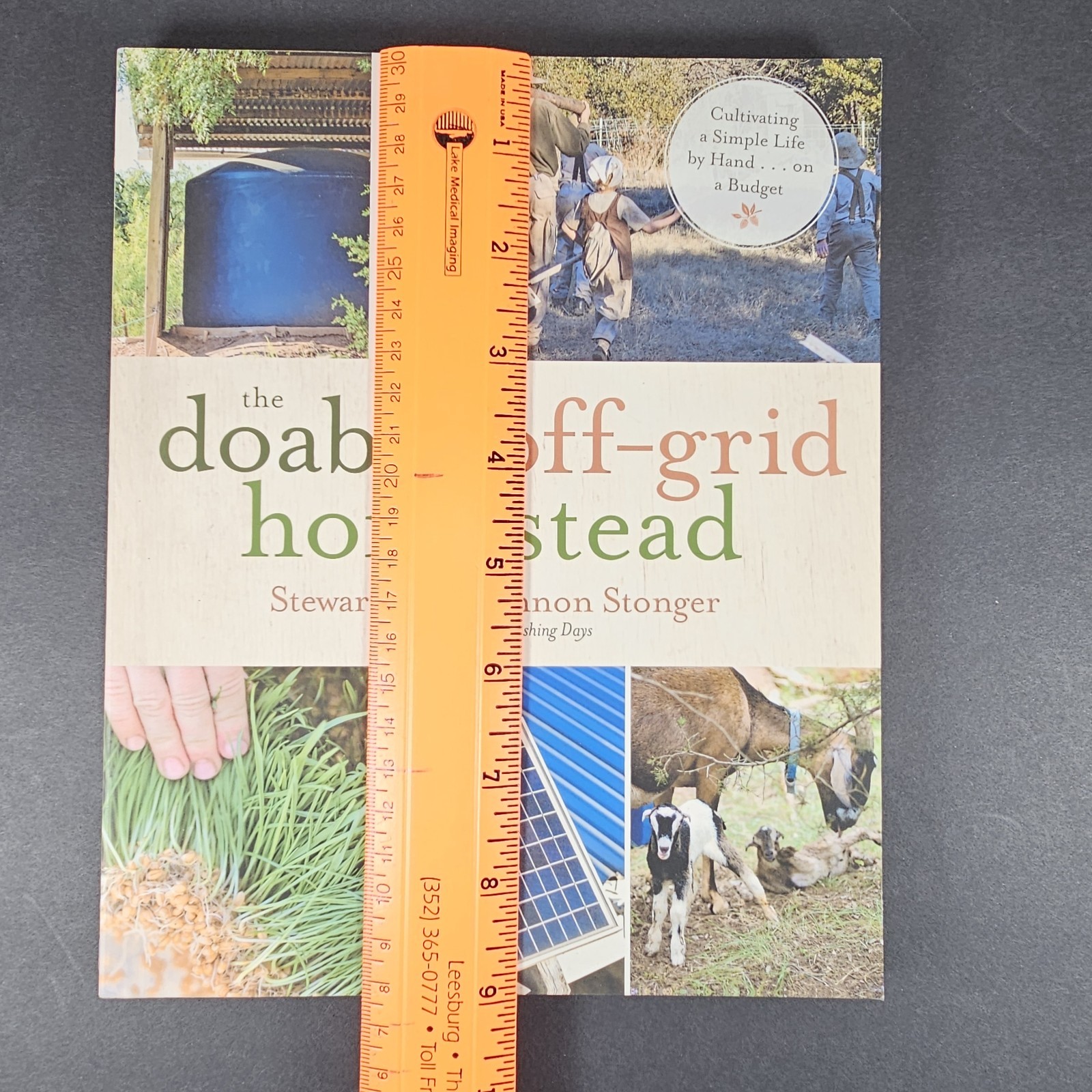 The Doable Off-Grid Homestead: Cultivating a Simple Life by Hand 2018 Stonger