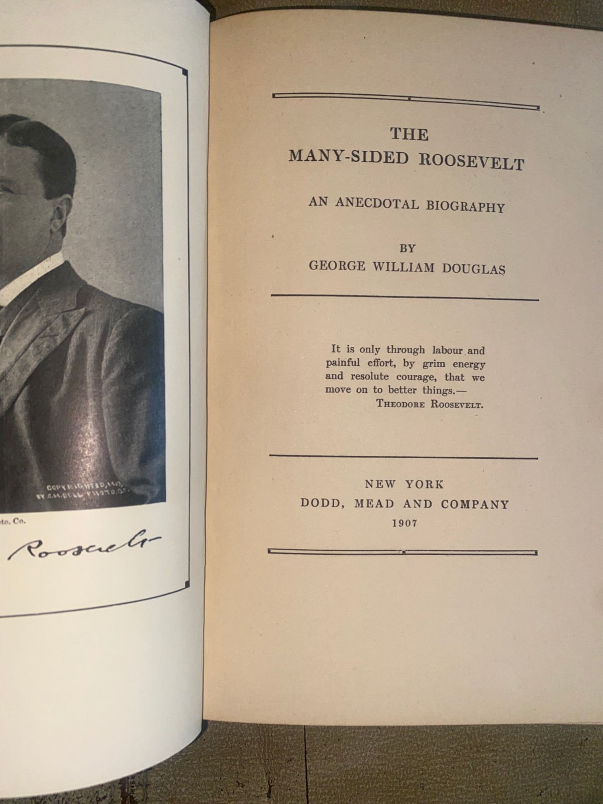 The Many-Sided Roosevelt by Douglas. Dodd, Mead and Company, 1907 Hardcover
