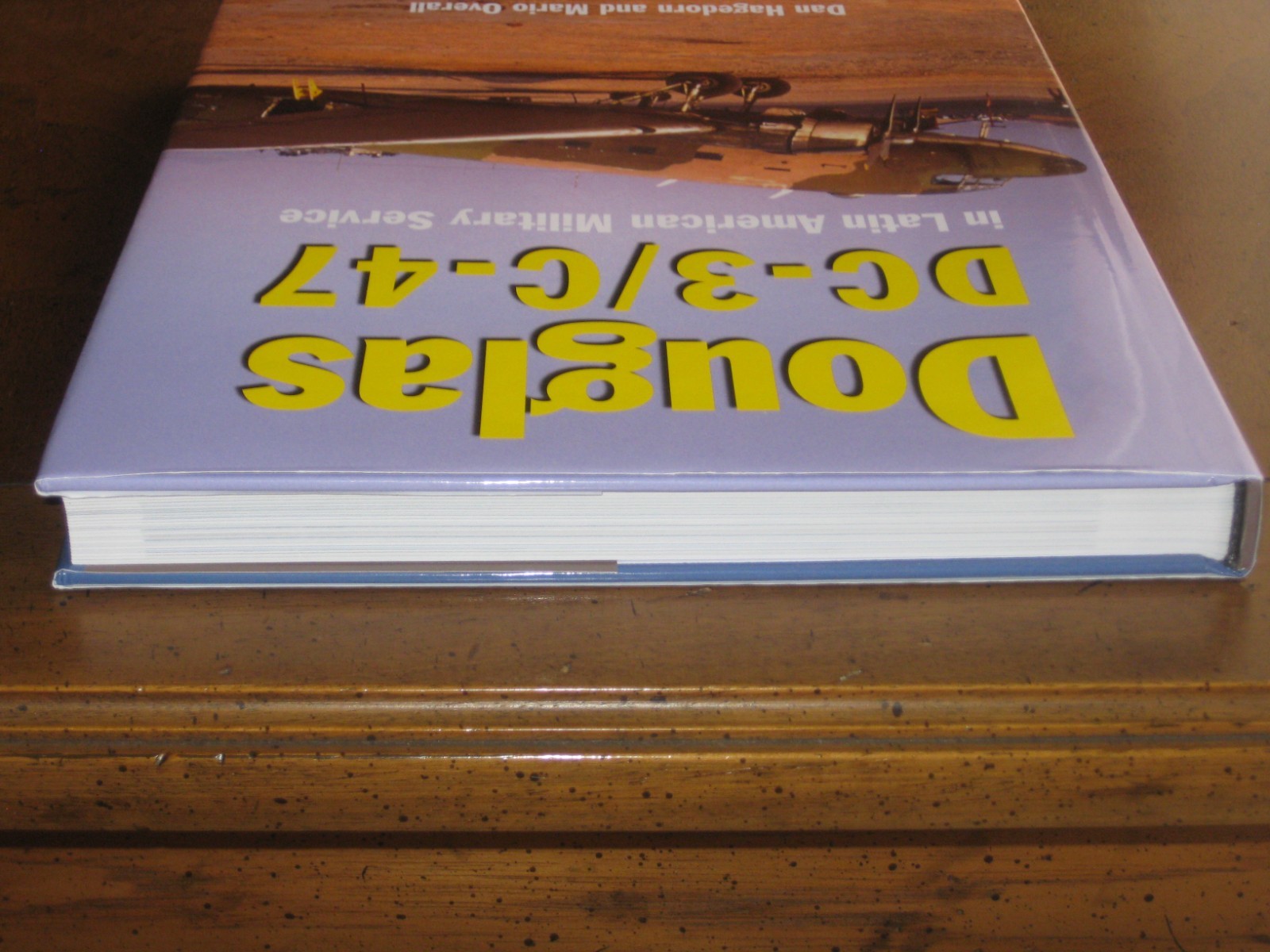 DOUGLAS DC-3/C-47 IN LATIN AMERICAN MILITARY SERVICE by Dan Hagedorn (2021) NEW!