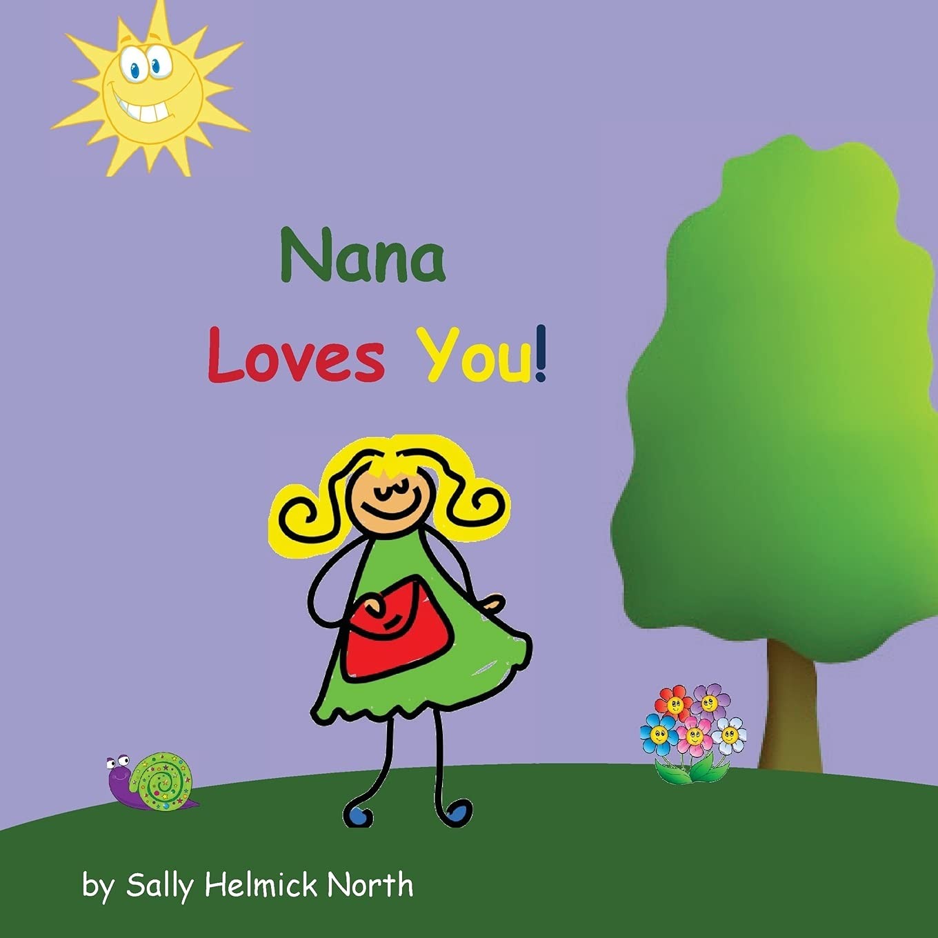 Nana Loves You! (Sneaky Snail Stories)