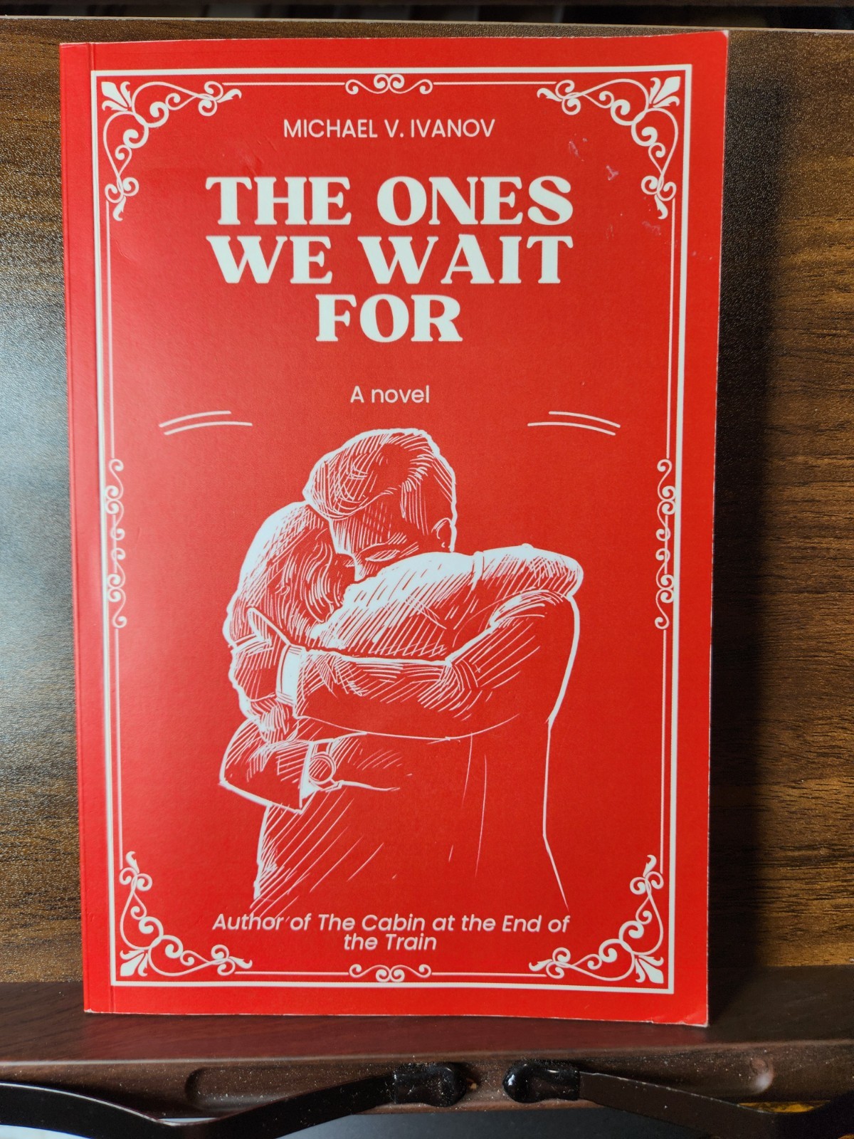 The Ones We Wait For Michael V Ivanov 2024 Christian Fiction Heaven Paperback