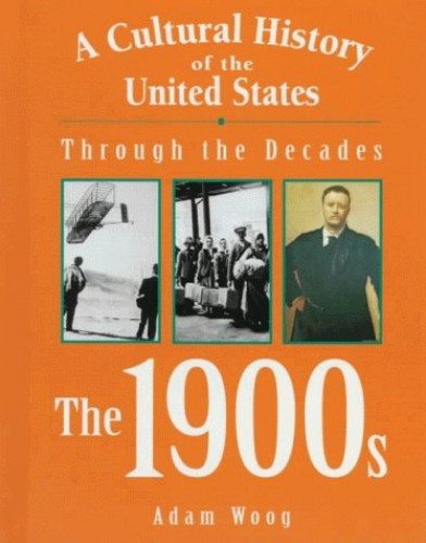 The 1900s (A Cultural History – VERY GOOD