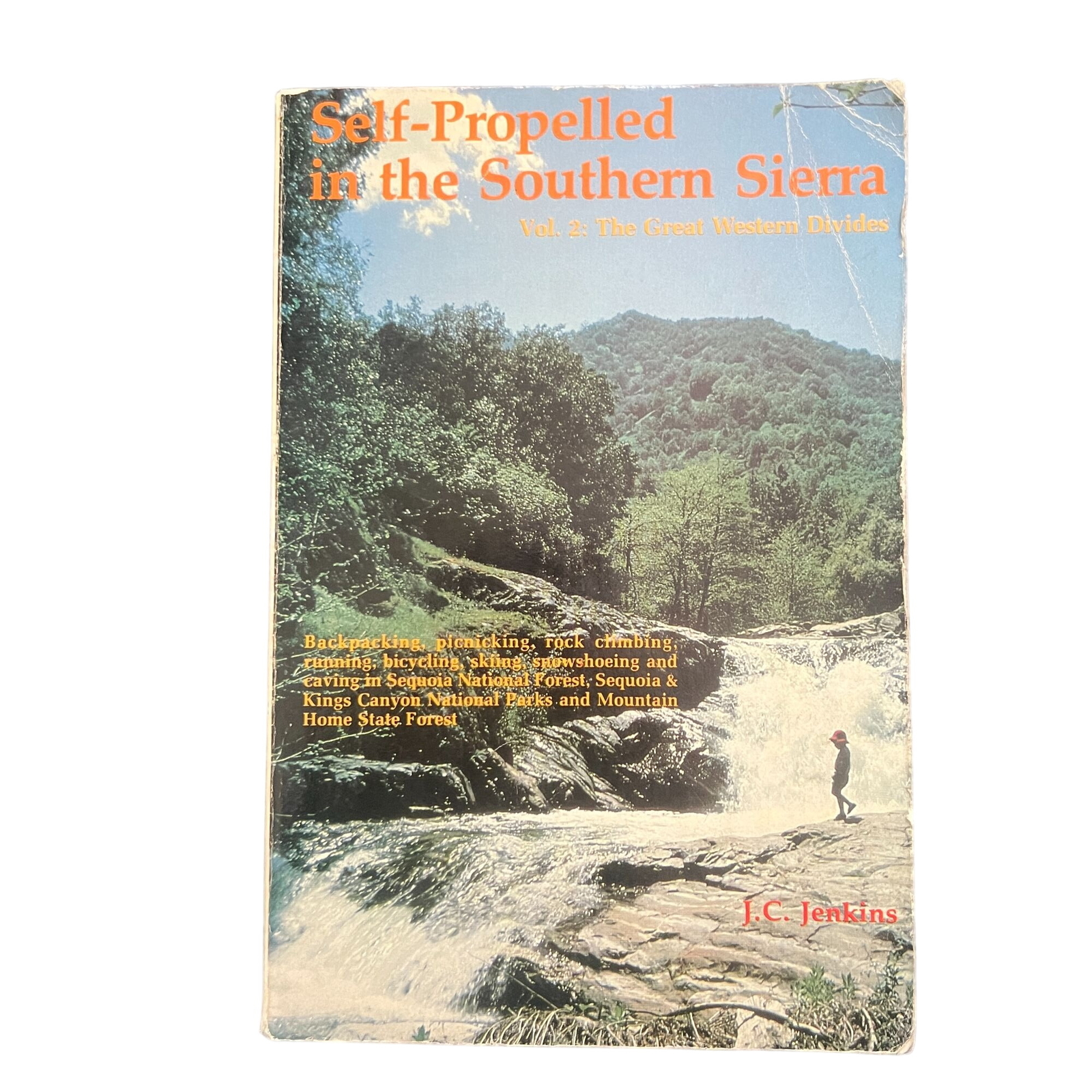 Self-Propelled in the Southern Sierra – Vol. 2: by J. C. Jenkins 1979