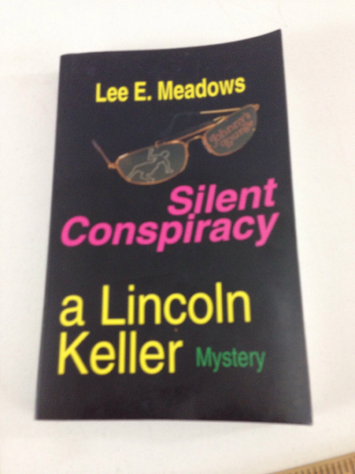 Silent Conspiracy – Lee E Meadows (Signed, Paperback, 2001)