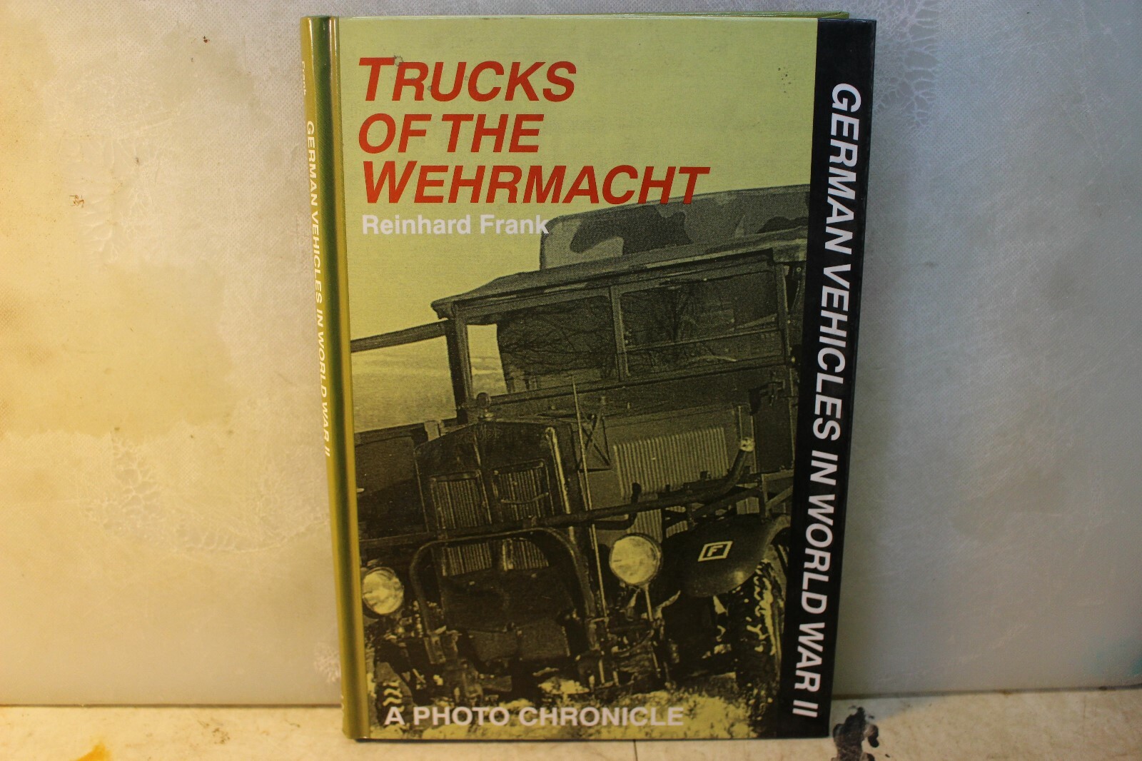 Trucks of the Wehrmacht. 207 Pages Hardcover. Schiffer.