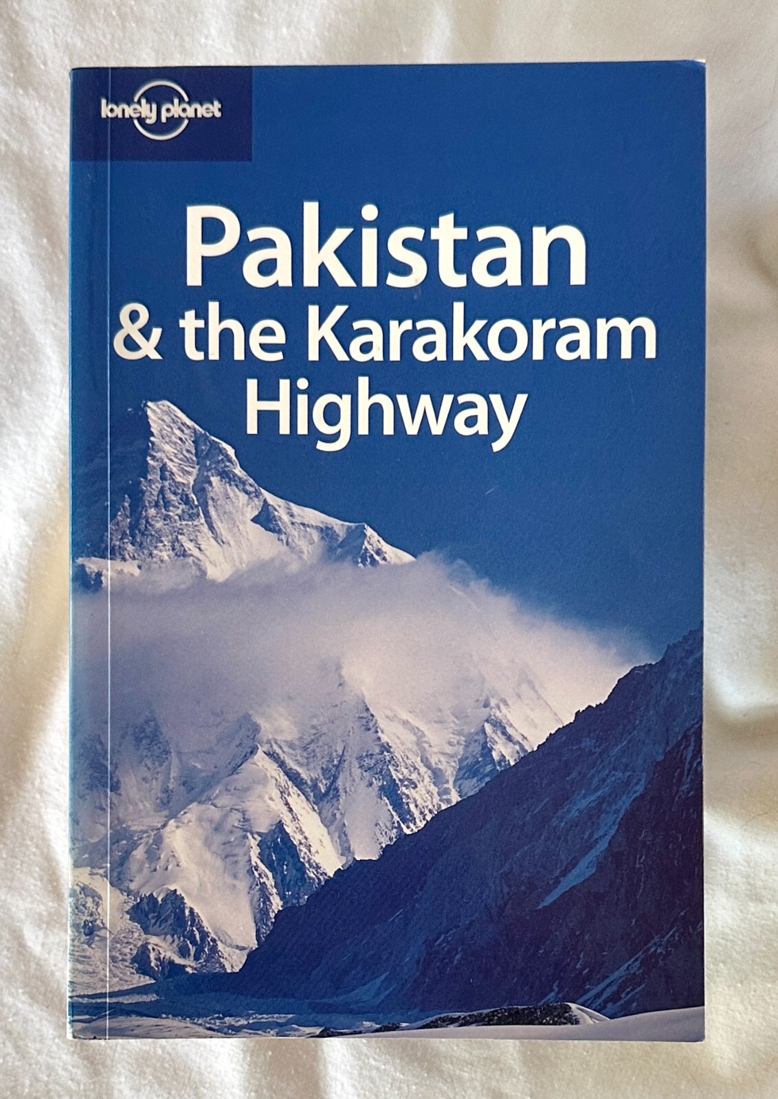 Pakistan & the Karakoram Highway, 7th Edition (Lonely Planet Guides)