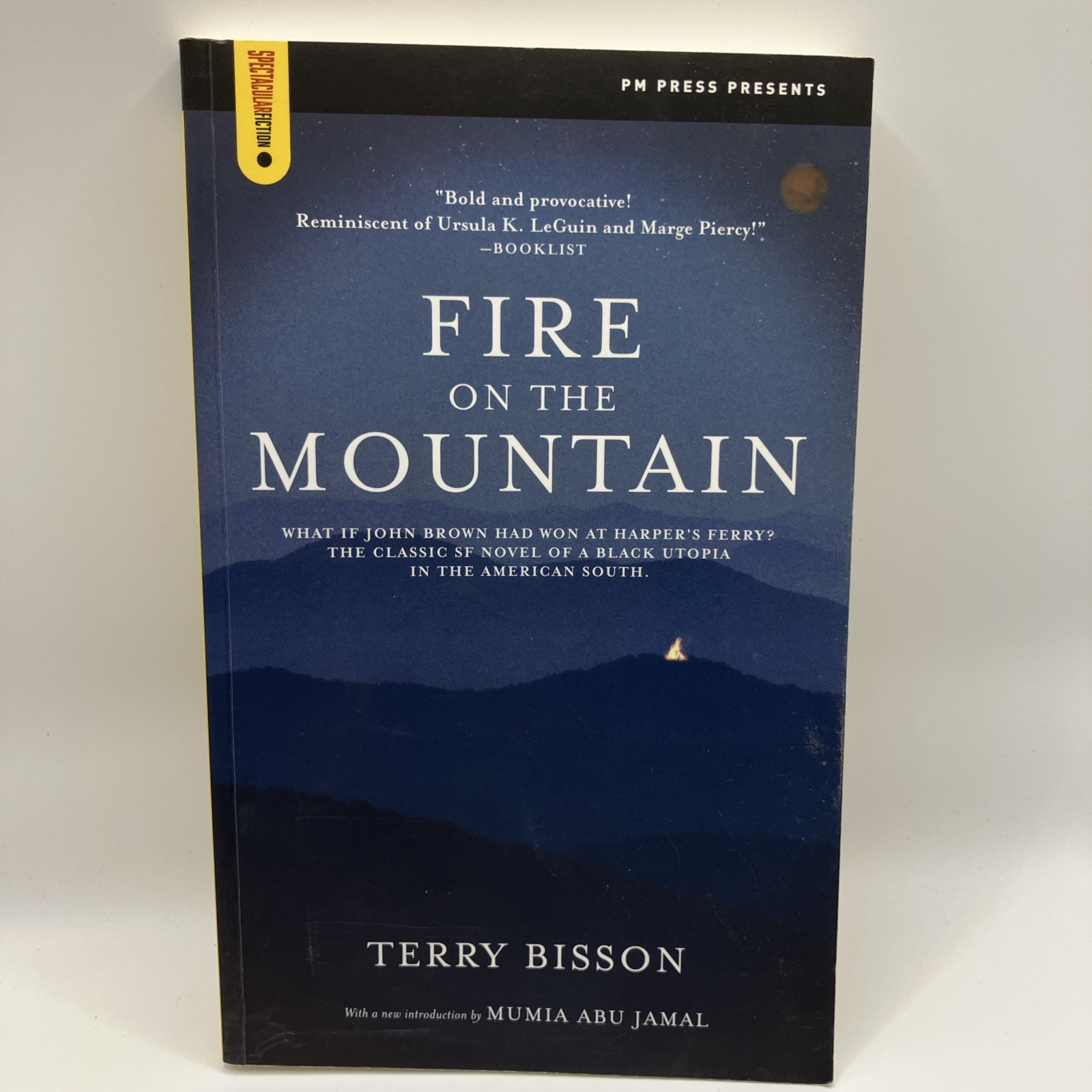 Fire on the Mountain – Terry Bisson, PM Press Presents