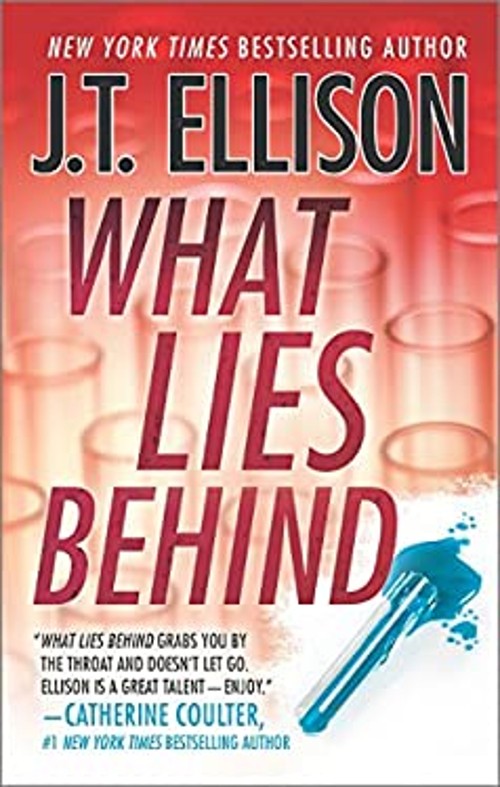 What Lies Behind Mass Market Paperbound J. T. Ellison