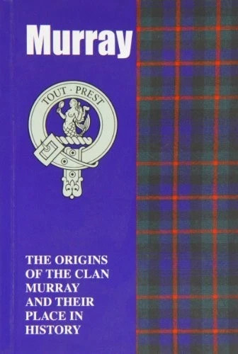 George Forbes Andrew Murray The Murray (Paperback) Scottish Clan Mini-Book