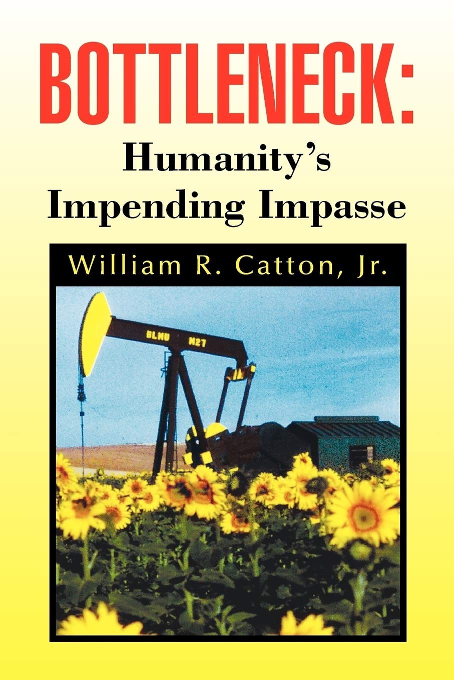 Bottleneck : Humanity’s Impending Impasse: Humanity’s Impending Impasse