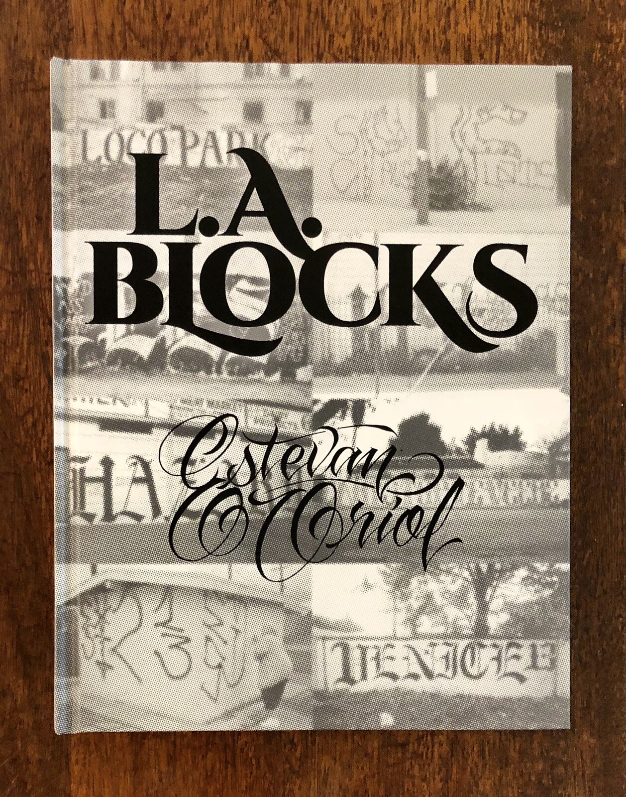 “LA Blocks” By Estevan Oriol, Hardcover Limited Edition, Signed