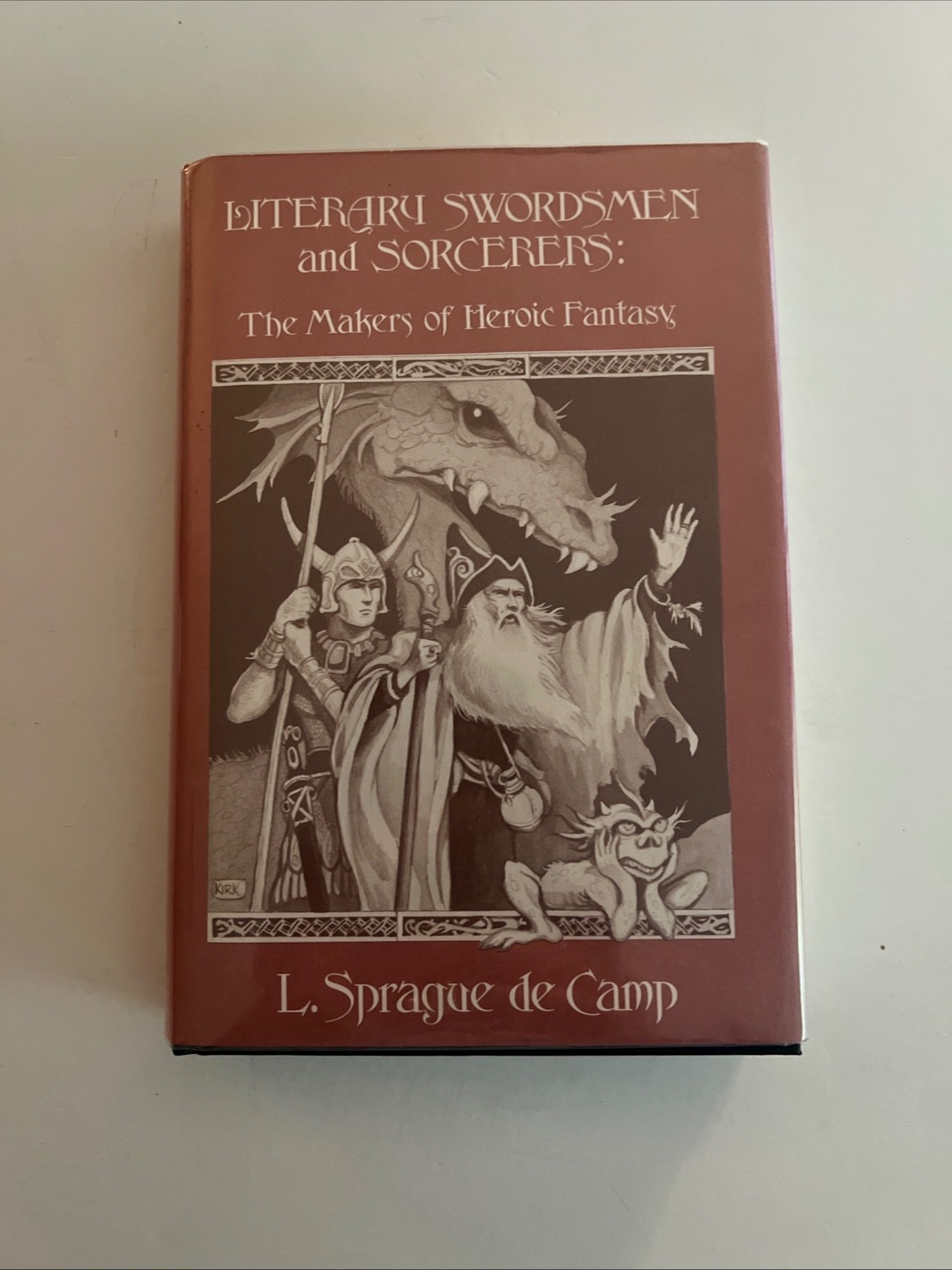 Literary Swordsmen and Sorcerers by L. Sprague de Camp, Arkham House 1976,1st ed