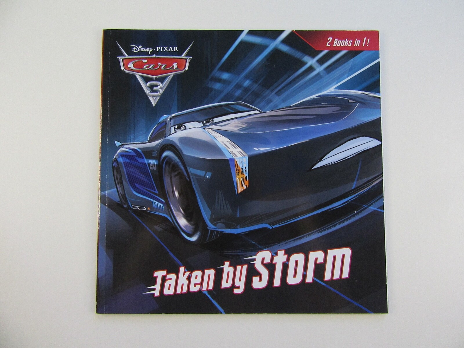 Taken by Storm/How to Be a Great Racer (Disney/Pixar Cars 3)