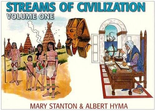 Streams of Civilization: Earliest Times to the Discovery of the New – VERY GOOD