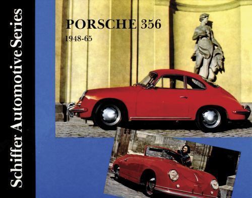 Porsche 356 1948-1965: (Schiffer Automotive), Schiffer, 9780887402104