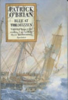 Blue at the Mizzen by Patrick O’Brian