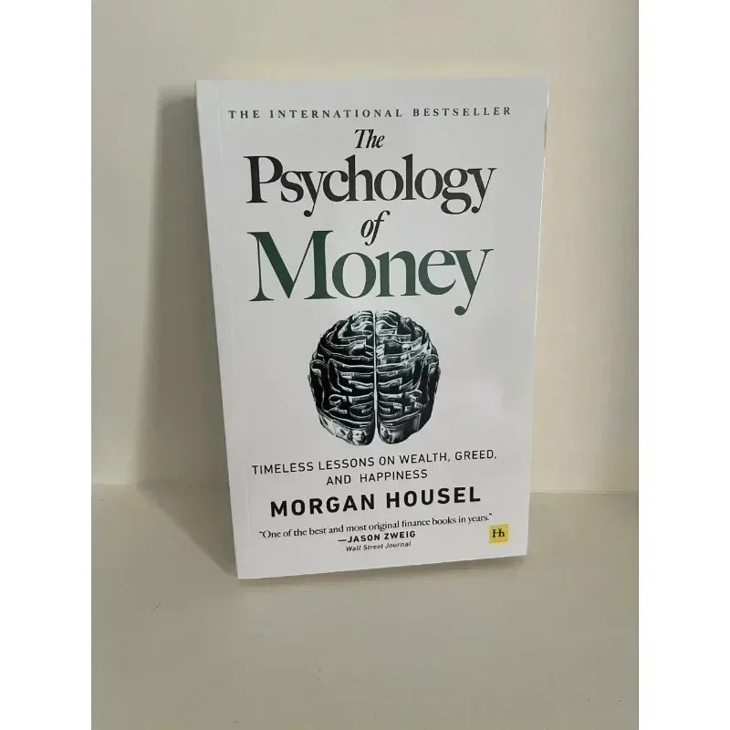 The Psychology of Money by Morgan Housel Timeless Lessons on Wealth, Paper Book