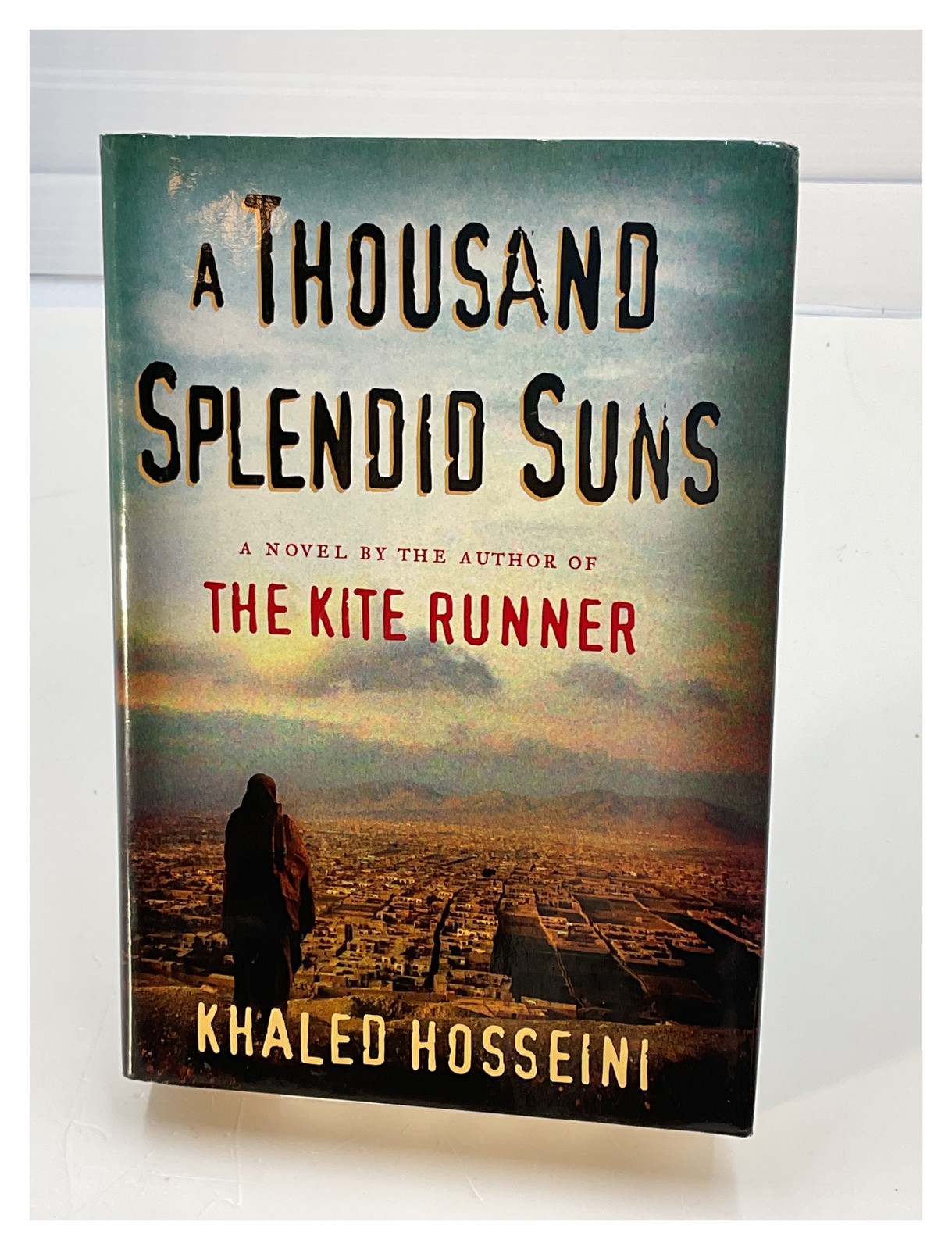 A Thousand Splendid Suns by Khaled Hosseini Hardcover Novel