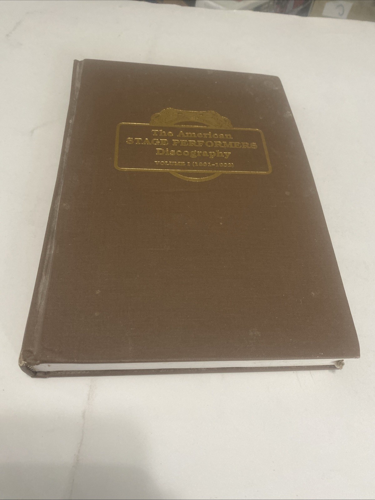 The American stage performers discography volume 1891-1932