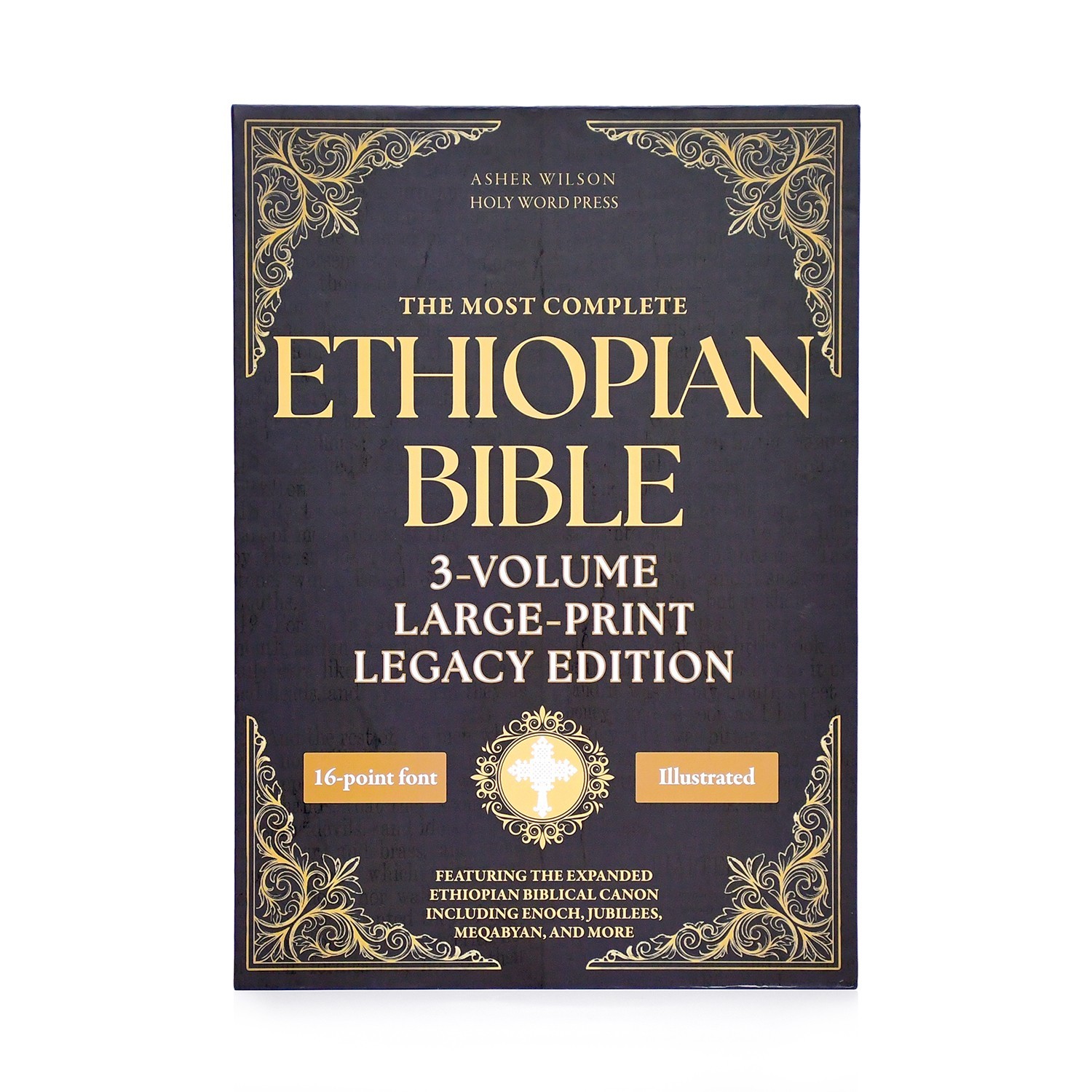 Large Print Legacy Edition, The Complete Ethiopian Bible by Asher Wilson