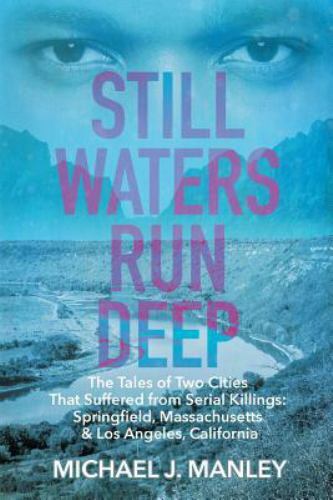 Still Waters Run Deep: The Tales of Two Cities That Suffered from Serial…