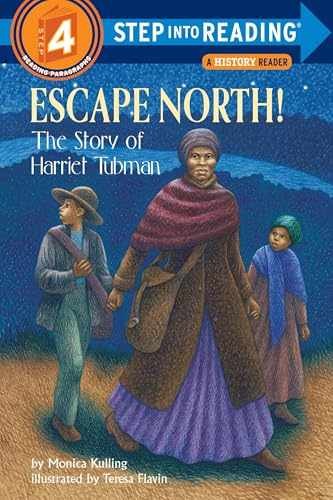 Escape North! The Story of Harriet – Paperback, by Kulling Monica – Very Good