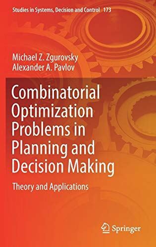 Combinatorial Optimization Problems in Planning and Decision