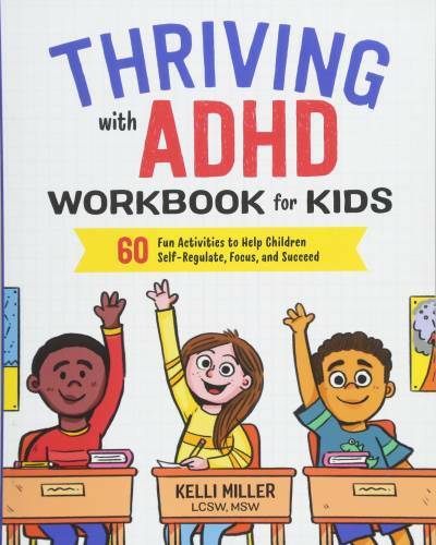 Thriving with ADHD Workbook for Kids: 60 Fun Activities to Help Children – GOOD