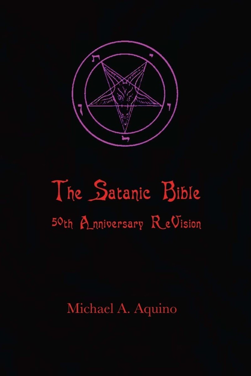 The Satanic Bible: 50th Anniversary ReVision Paperback – 2018 by Michael A. A…
