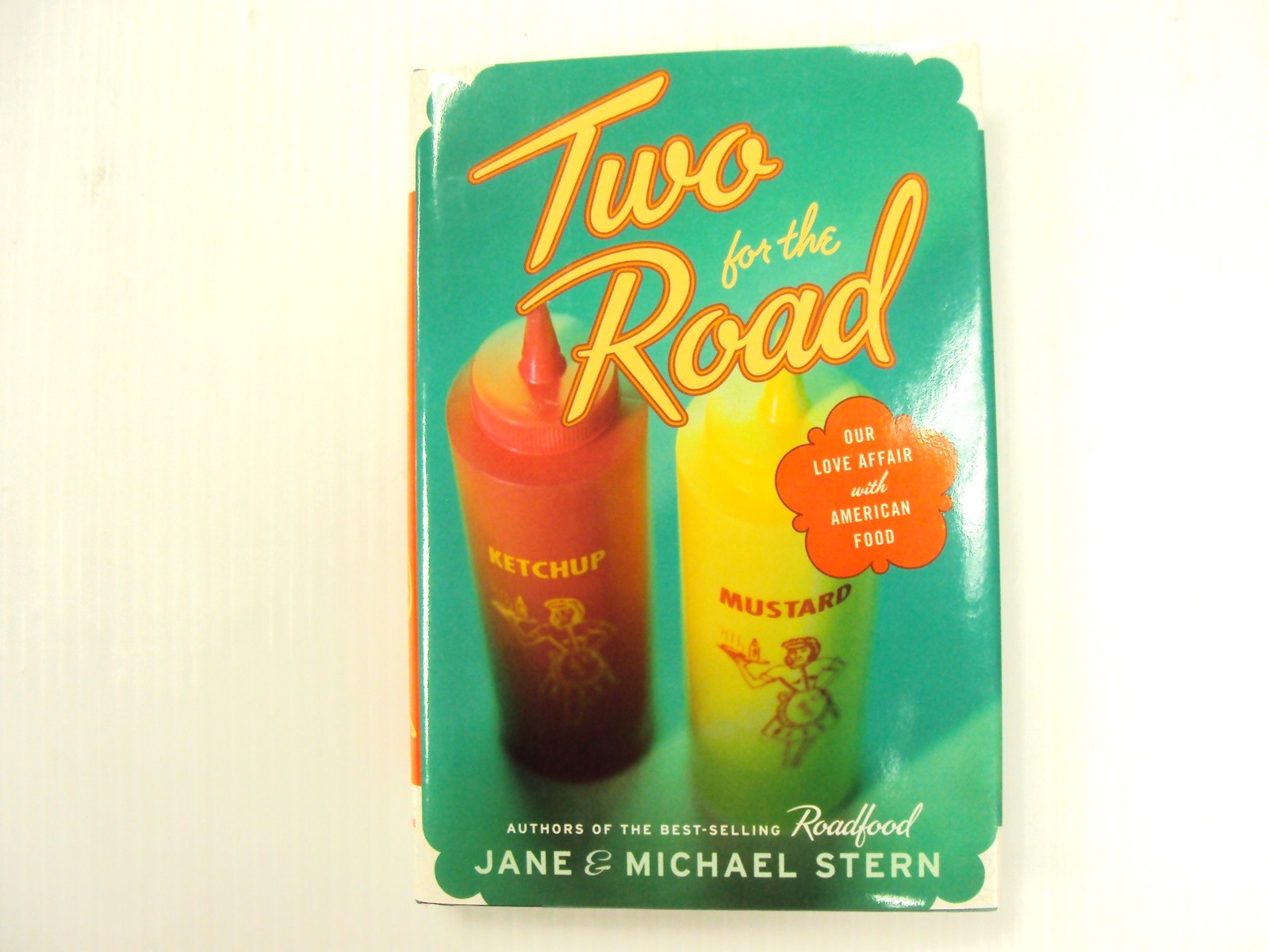 Two for the Road American Food Jane & Michael Stern NEW