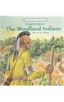 Projects about the Woodland Indians (HANDS-ON HISTORY)