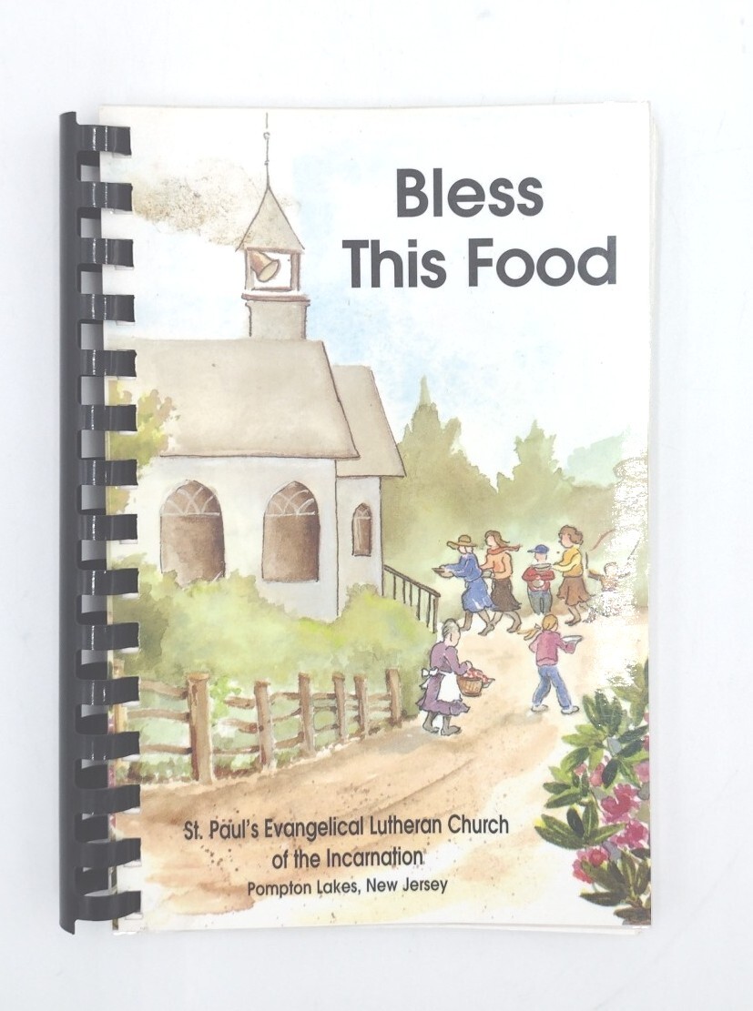 Bless This Food St Pauls Evangelical Lutheran Church Paperback 126 Pages CR 1996