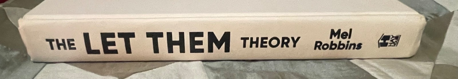 Let Them Theory: A Life-Changing Tool That Millions of People Cant Stop Talking