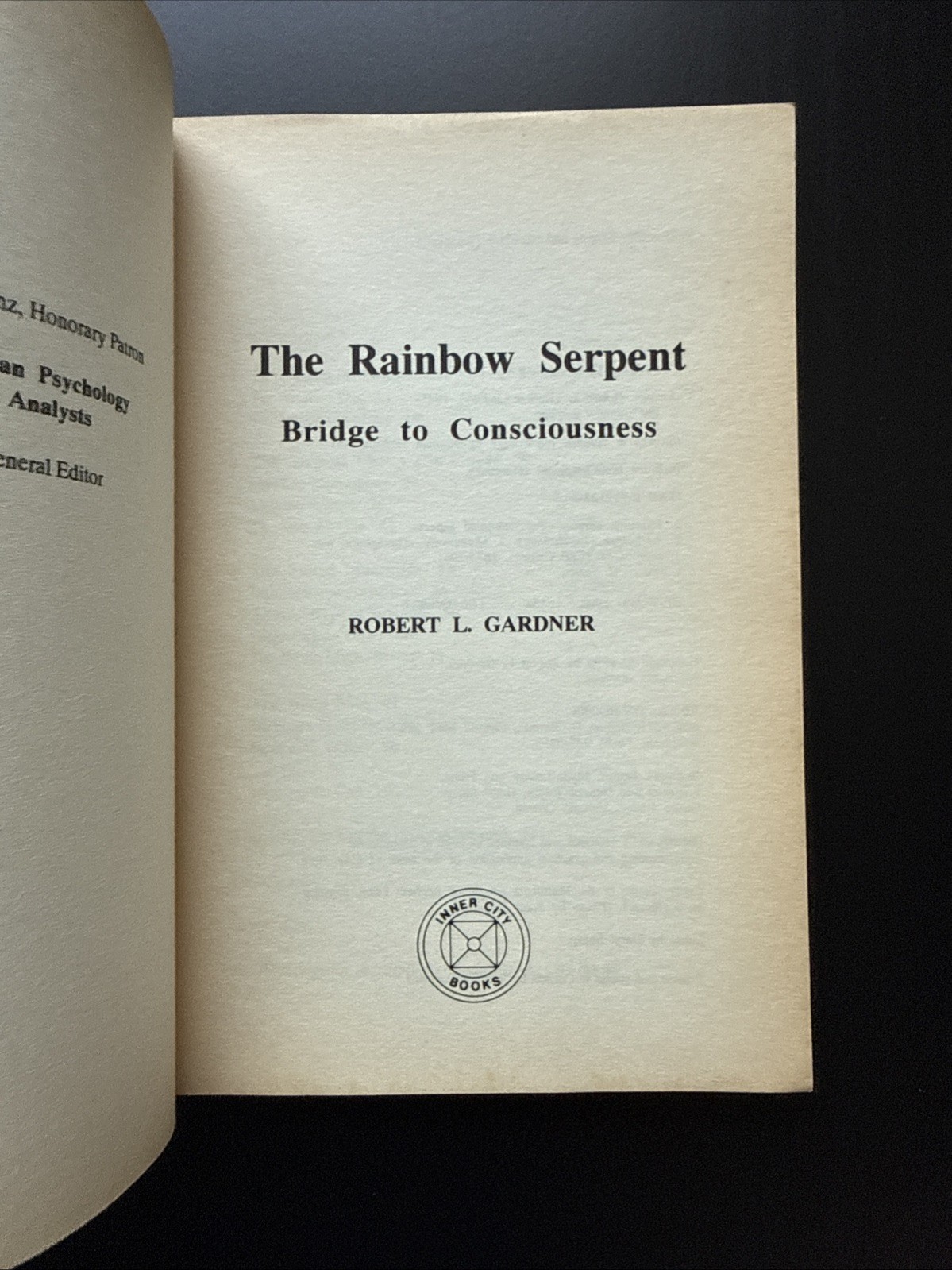 The Rainbow Serpent (1990) By. R. Gardner Studies in Jungian Psychology PB G
