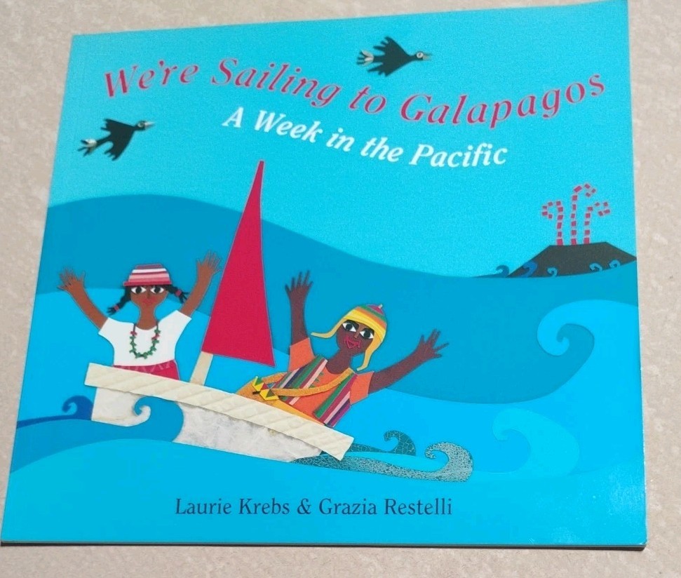 We’re Sailing to Galapagos by Laurie Krebs (2007, Trade Paperback)
