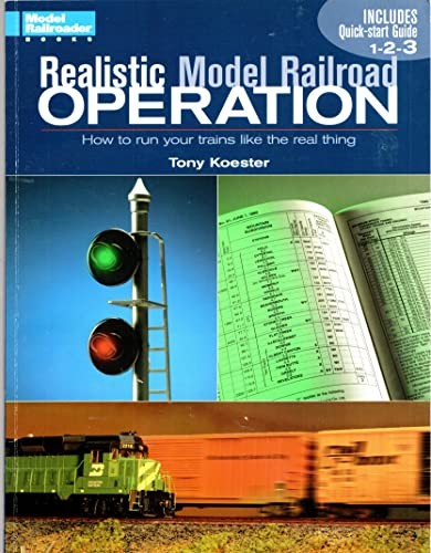 Realistic Model Railroad Operation: How… by Koester, Tony Paperback / softback