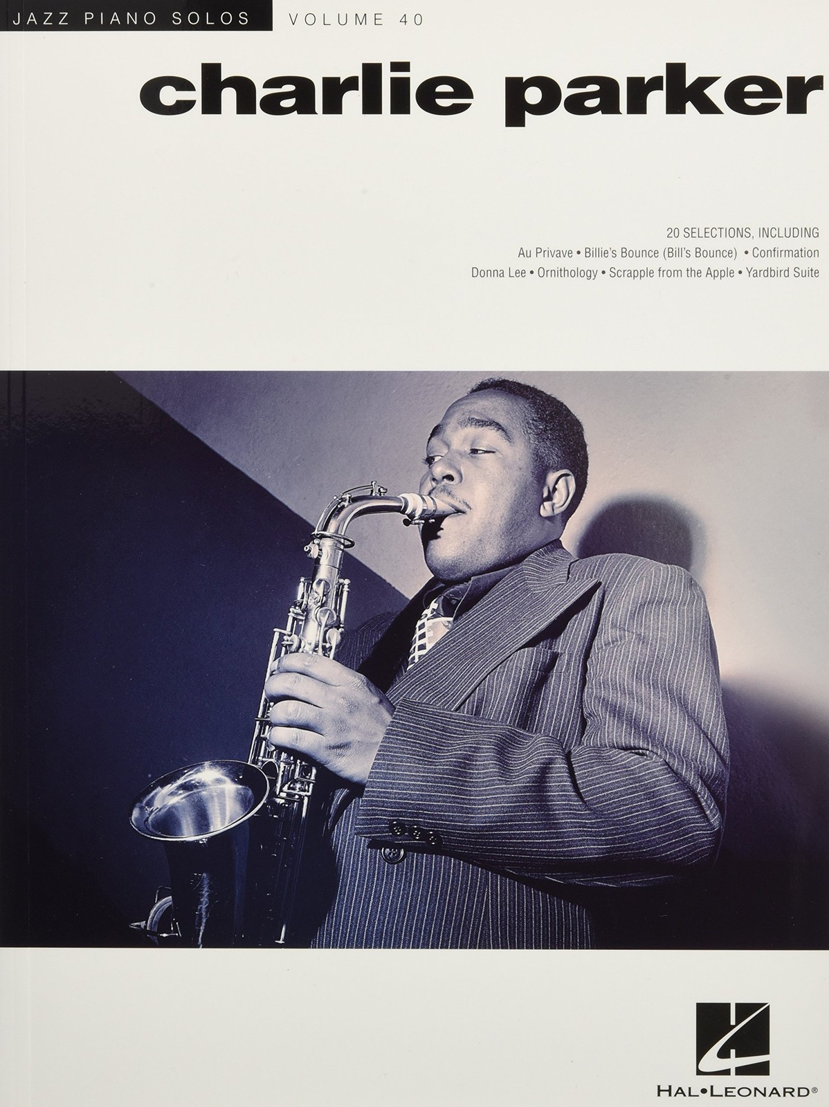 Charlie Parker: Jazz Piano Solos Series Volume 40 by Parker